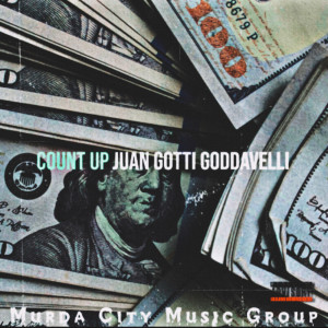 Listen to Count Up (Explicit) song with lyrics from Juan Gotti Goddavelli