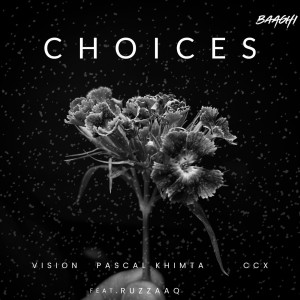 Listen to Choices song with lyrics from CCX