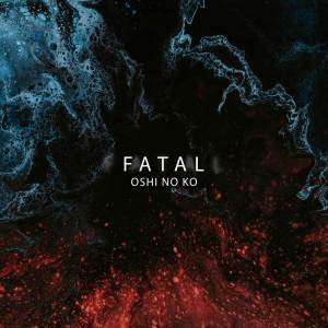 Mattyyym的專輯Fatal (Oshi no Ko)