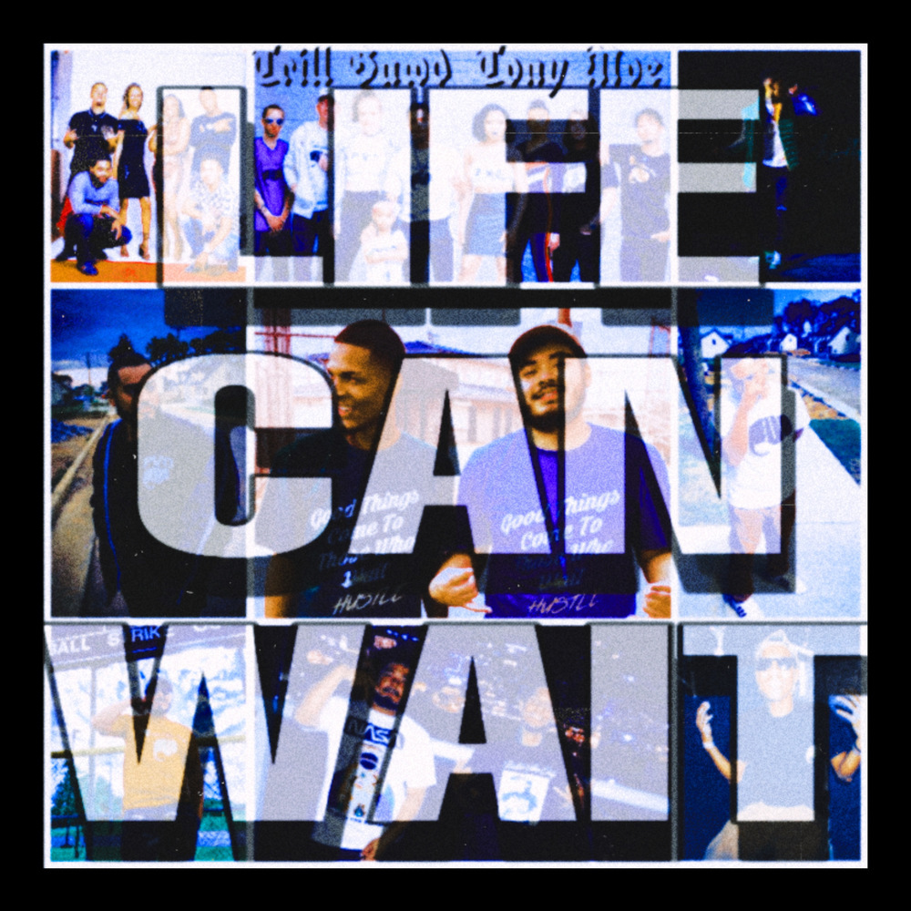 Life Can Wait (Explicit)