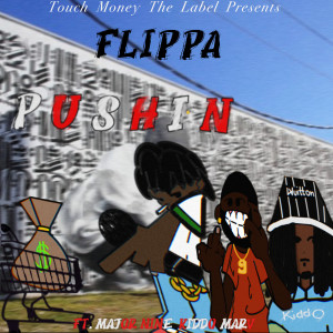 收聽Flippa的Pushin (Explicit)歌詞歌曲