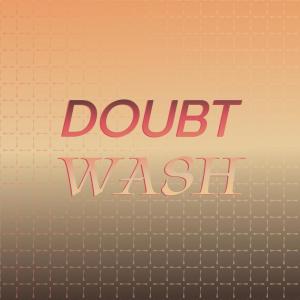 Doubt Wash dari Various