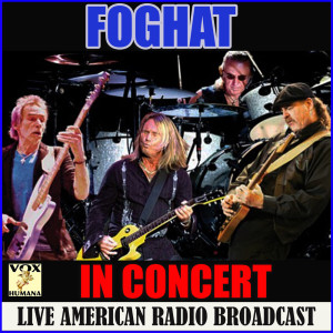 Foghat的专辑In Concert (Live)