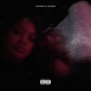 Listen to We Got A Thing song with lyrics from JRod