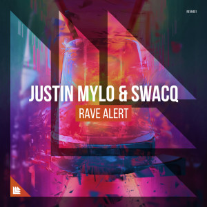 收聽Justin Mylo的Rave Alert歌詞歌曲