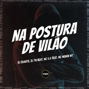 Listen to Na Postura de Vilão (Explicit) song with lyrics from DJ Duarte