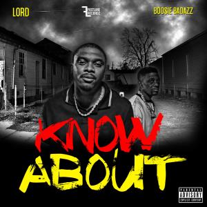 收聽FastlaneLord的Know About (feat. Boosie Badazz) (Explicit)歌詞歌曲