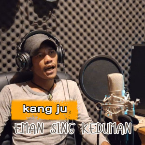 kang ju的专辑Eman Sing Keduman