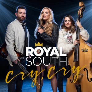 收聽Royal South的Cry, Cry歌詞歌曲