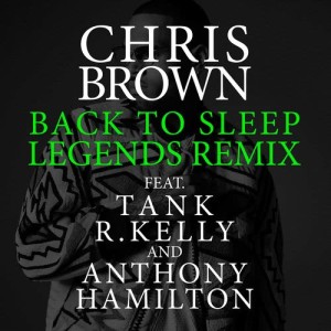 ดาวน์โหลดและฟังเพลง Back To Sleep (Legends Remix) พร้อมเนื้อเพลงจาก Chris Brown