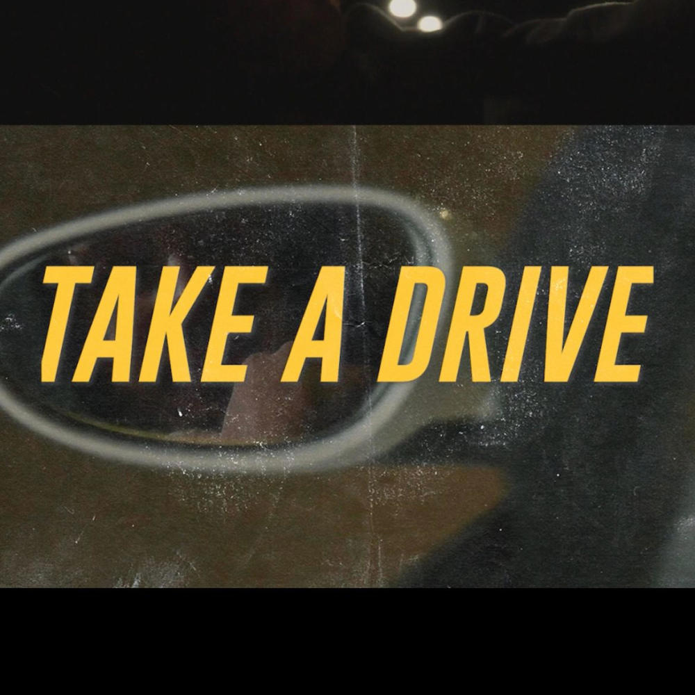 Take A Drive (Explicit)