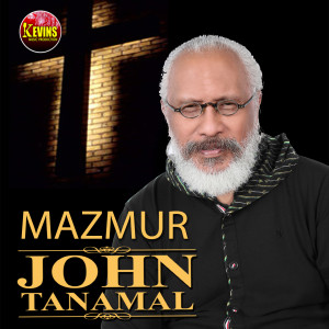Dengarkan MAZMUR lagu dari John Tanamal dengan lirik