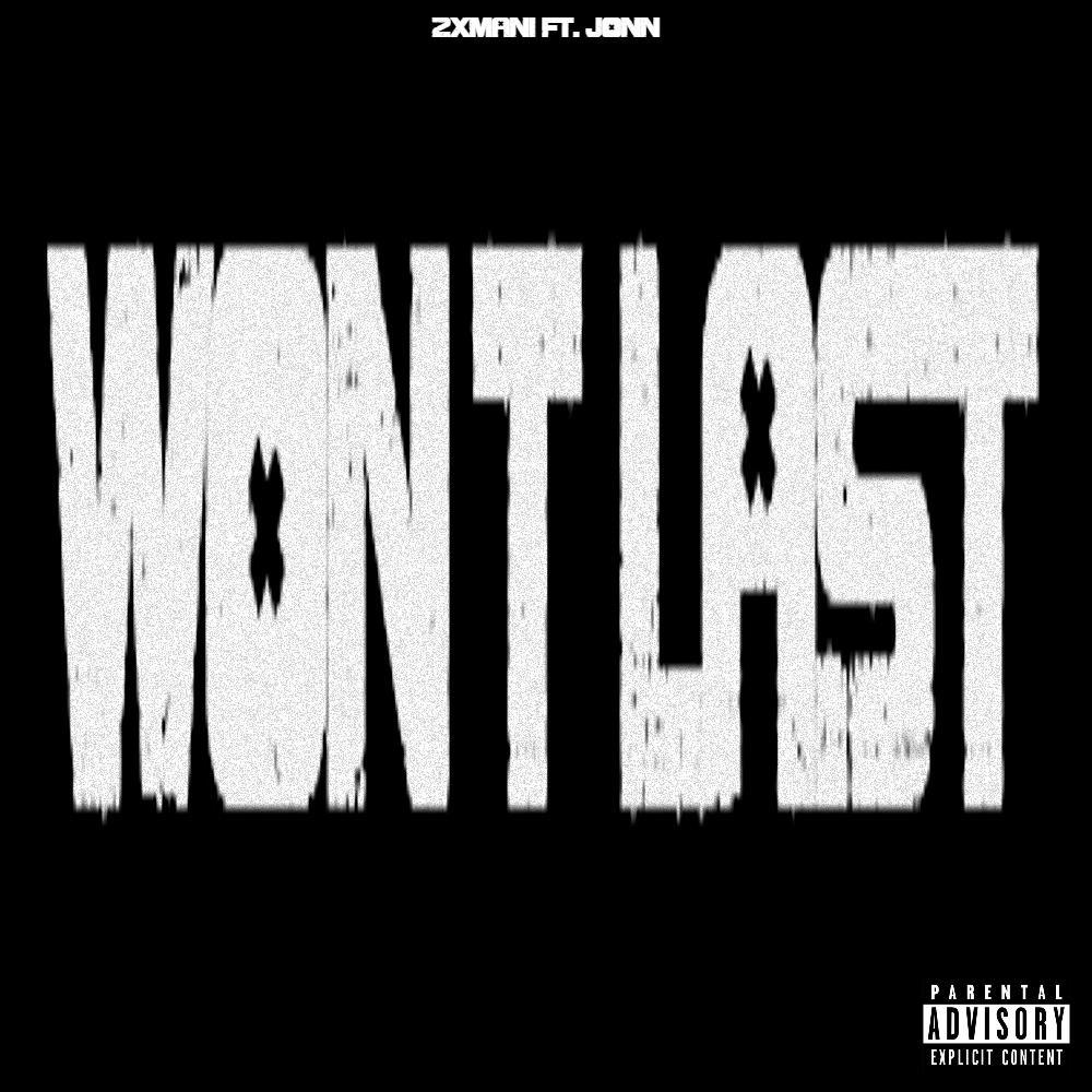 Won't Last (feat. Jonn)