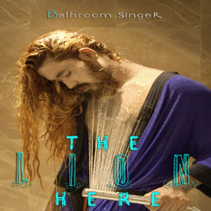Listen to Bathroom Singer song with lyrics from The LION Here