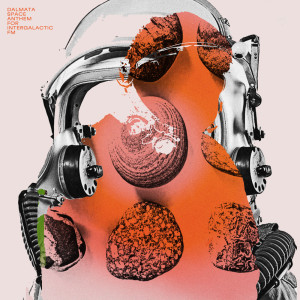 Various Artists的專輯Dalmata Space Anthem For Intergalactic FM