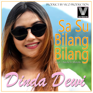 Dengarkan Sa Su Bilang Bilang lagu dari Dinda Dewi dengan lirik