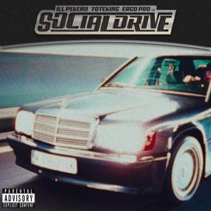ดาวน์โหลดและฟังเพลง Social Drive (Explicit) พร้อมเนื้อเพลงจาก Ergo Pro