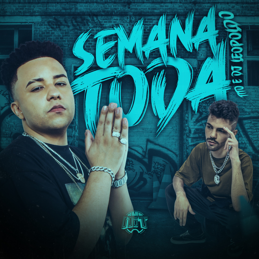 Semana Toda (Explicit)