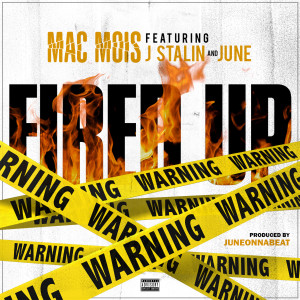 Listen to Fired Up (Explicit) song with lyrics from Mac Mois