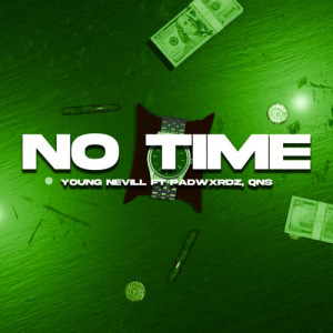Album No Time (Explicit) from Young Nevill