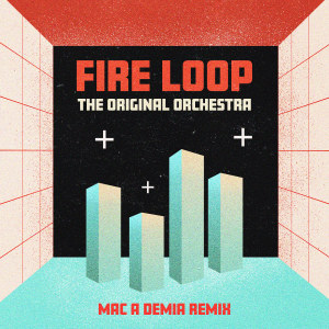 Album Fire Loop - Mac A Demia Remix from 
