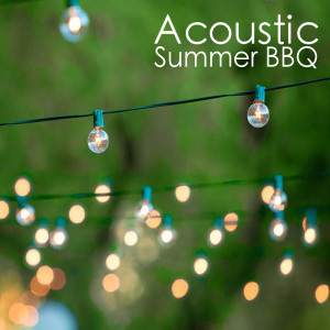 อัลบัม Acoustic Summer BBQ ศิลปิน Various Artists