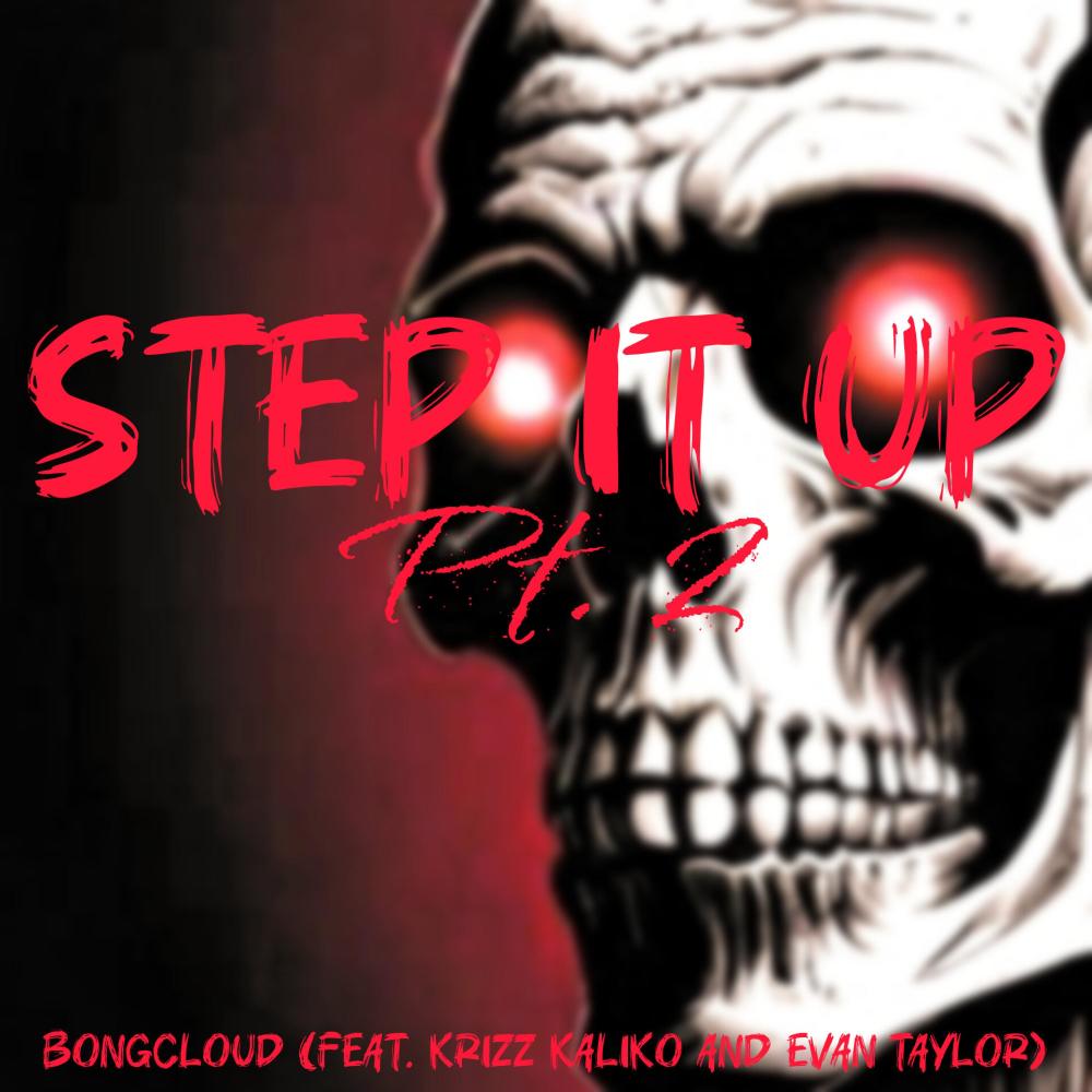 Step It Up pt. 2 (feat. Krizz Kaliko & Evan Taylor) (Explicit)