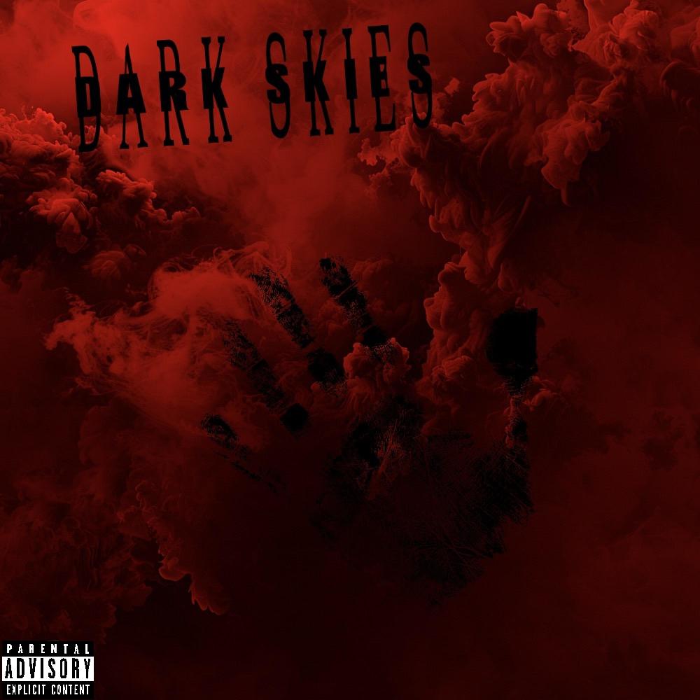 Dark Skies (feat. Prince Choda) (Explicit)