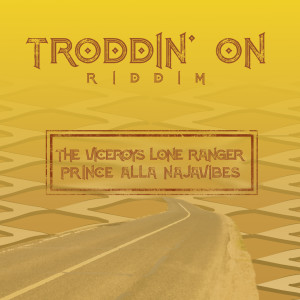 Album Troddin' on Riddim oleh Najavibes