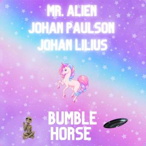 Mr. Alien的專輯BUMBLE HORSE