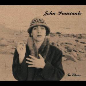 อัลบัม Niandra LaDes And Usually Just A T-Shirt ศิลปิน John Frusciante