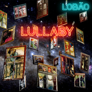 收聽Lobão的Lullaby歌詞歌曲