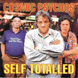 Cosmic Psychos的專輯Self Totalled