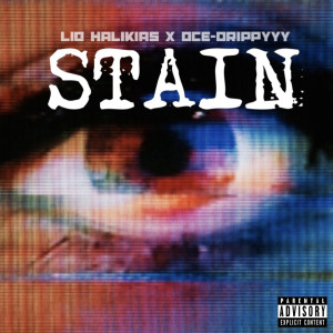 Listen to Stain (Explicit) song with lyrics from Lio Halikias