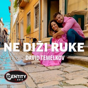 Dengarkan Ne Diži Ruke lagu dari David Temelkov dengan lirik