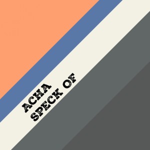 Speck Of dari Acha