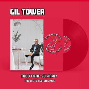 Gil Tower的專輯Todo Tiene Su Final (Deluxe Edition)