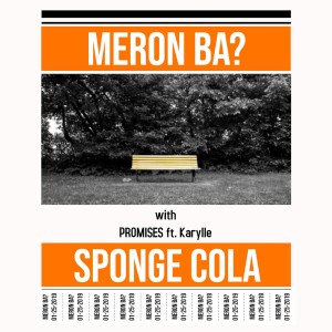 Album Meron Ba? / Promises from Sponge Cola