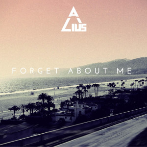 收听Alius的Forget About Me歌词歌曲