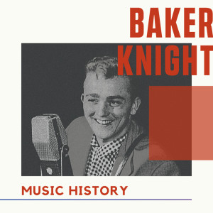 Album Baker Knight - Music History oleh Baker Knight