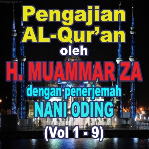 Pengajian Al-Qur'an oleh H Muammar ZA dengan penerjemah Nani Oding, Vol 1 - 9