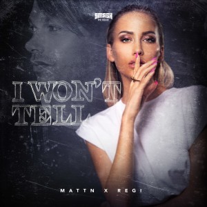 收聽MATTN的I Won't Tell歌詞歌曲