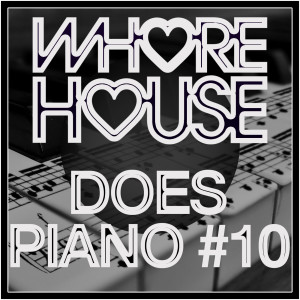 Various的专辑Whore House Does Piano #10