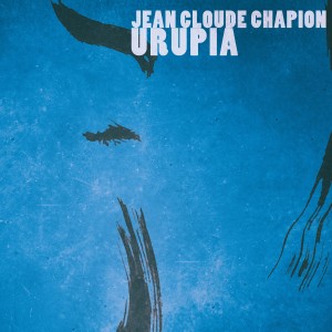 Jean Cloude Chapion的專輯Urupia