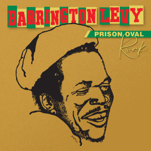 ดาวน์โหลดและฟังเพลง Prison Oval Rock (Dynamic Sounds Master) พร้อมเนื้อเพลงจาก Barrington Levy