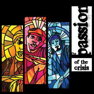 Identity Crisis的專輯The Passion of the Crisis (Explicit)