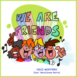 收聽Nico Montero的We Are Friends歌詞歌曲
