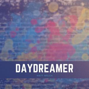 Matt Welch的專輯Daydreamer