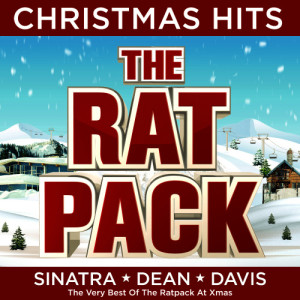 The Rat Pack - Christmas Hits - The Very Best of the Ratpack at Xmas