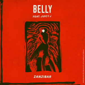 ดาวน์โหลดและฟังเพลง Zanzibar (Explicit) พร้อมเนื้อเพลงจาก Belly
